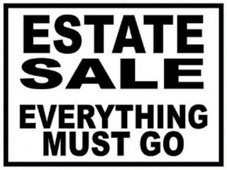 Estate Must Go sign